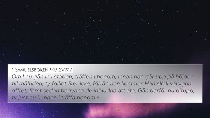 1 Samuelsboken 9:13 SV1917 4K Wallpaper - Om I nu gån in i staden, träffen I honom, innan - 4K Wallpaper Bible Verse