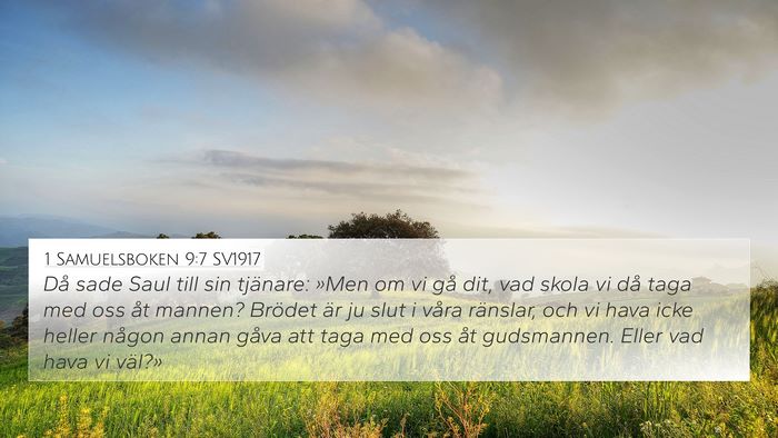 1 Samuelsboken 9:7 SV1917 4K Wallpaper - Då sade Saul till sin tjänare: »Men om vi gå - 4K Wallpaper Bible Verse