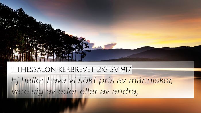 1 Thessalonikerbrevet 2:6 SV1917 Bible Verse Image