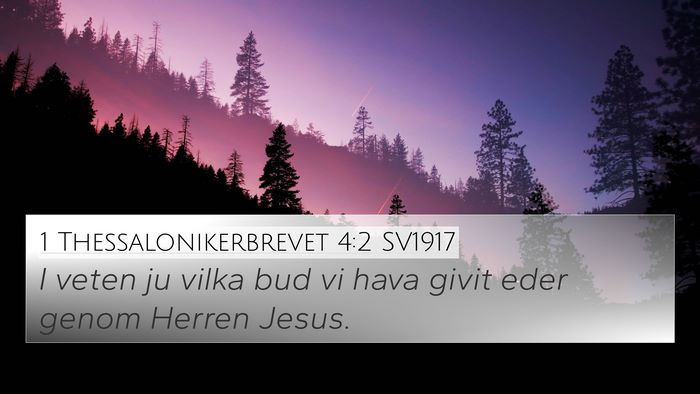 1 Thessalonikerbrevet 4:2 SV1917 Bible Verse Image