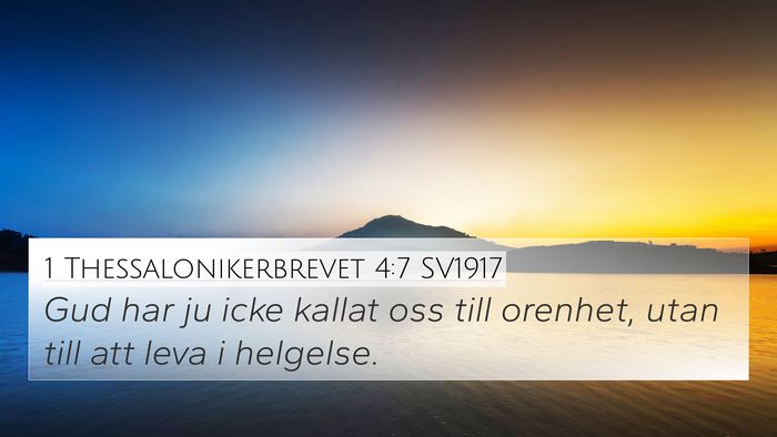 1 Thessalonikerbrevet 4:7 SV1917 Bible Verse Image