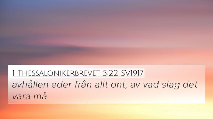 1 Thessalonikerbrevet 5:22 SV1917 Bible Verse Image