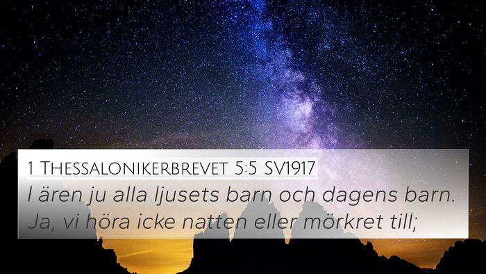 1 Thessalonikerbrevet 5:5 SV1917 Bible Verse Image