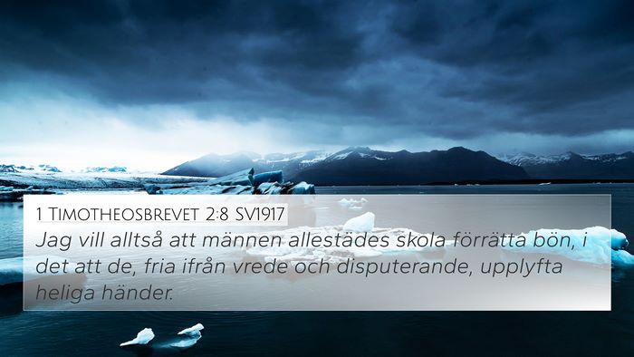 1 Timotheosbrevet 2:8 SV1917 Bible Verse Image
