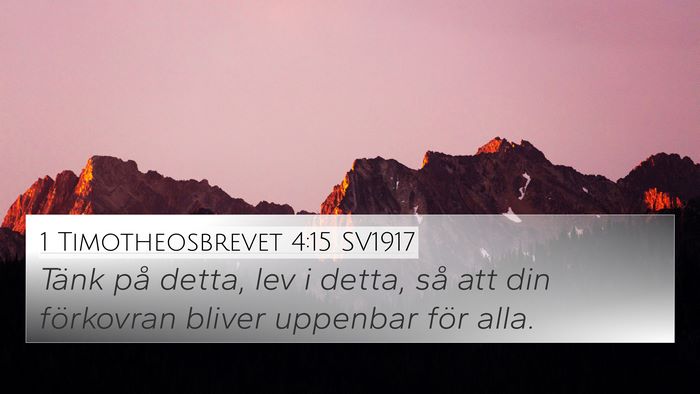 1 Timotheosbrevet 4:15 SV1917 Bible Verse Image