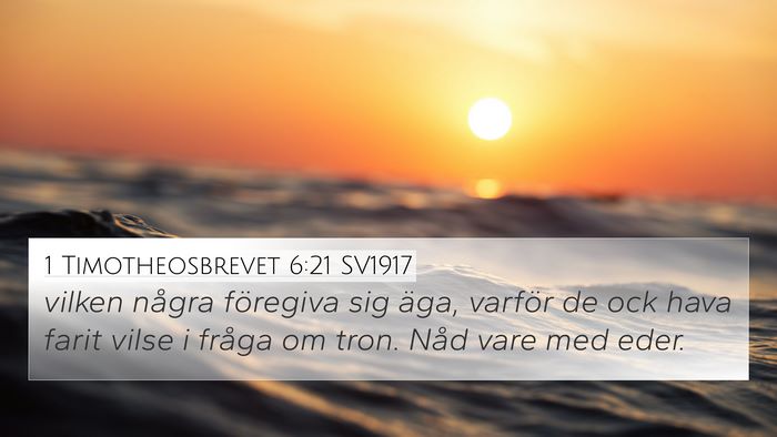 1 Timotheosbrevet 6:21 SV1917 Bible Verse Image