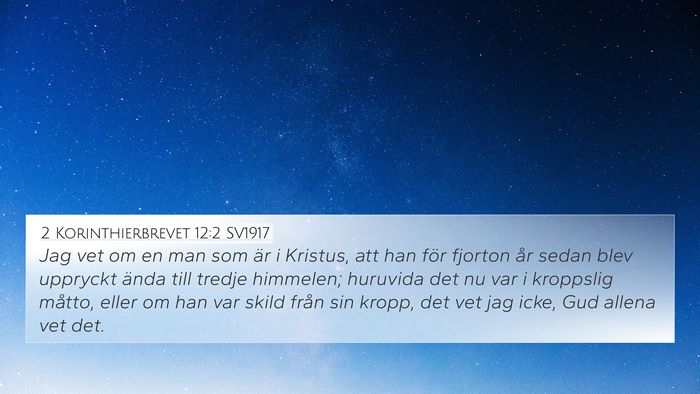 2 Korinthierbrevet 12:2 SV1917 Bible Verse Image