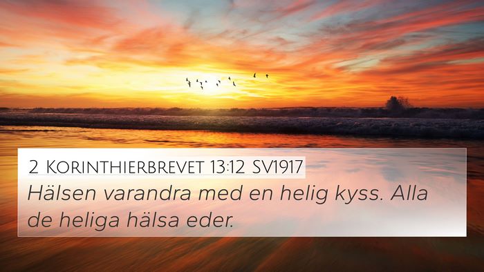 2 Korinthierbrevet 13:12 SV1917 Bible Verse Image