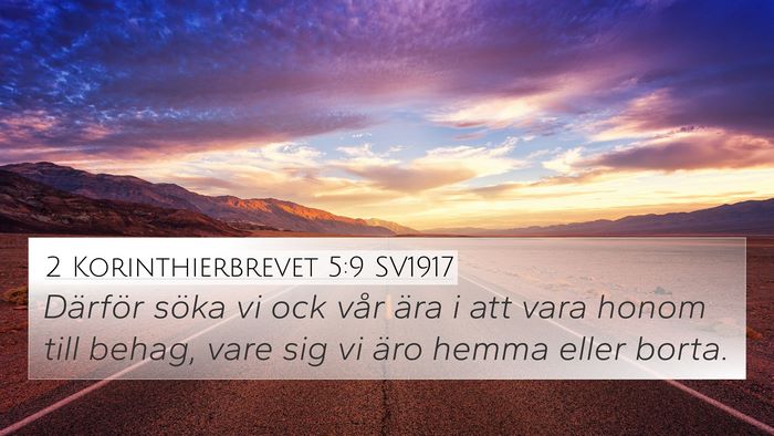 2 Korinthierbrevet 5:9 SV1917 Bible Verse Image