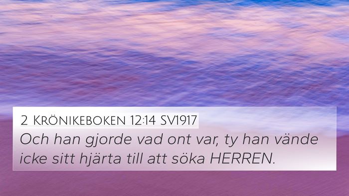 2 Krönikeboken 12:14 SV1917 Bible Verse Image