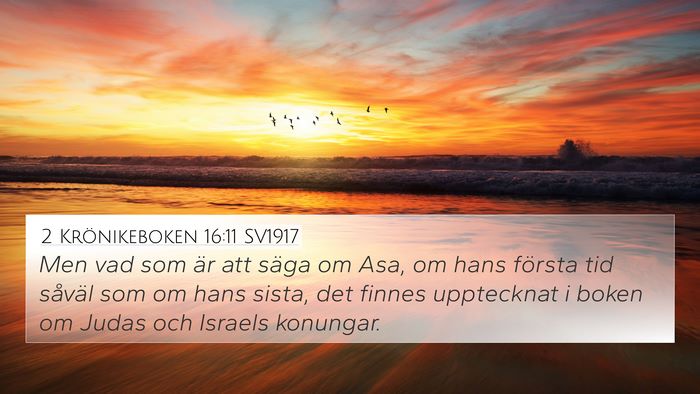 2 Krönikeboken 16:11 SV1917 4K Wallpaper - Men vad som är att säga om Asa, om hans första - 4K Wallpaper Bible Verse