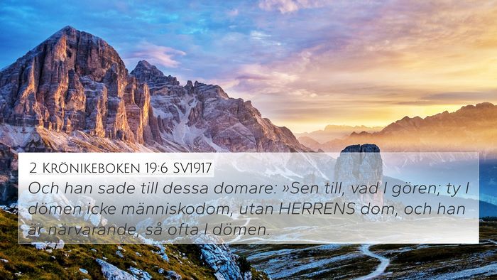 2 Krönikeboken 19:6 SV1917 Bible Verse Image