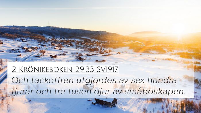 2 Krönikeboken 29:33 SV1917 4K Wallpaper - Och tackoffren utgjordes av sex hundra tjurar och - 4K Wallpaper Bible Verse