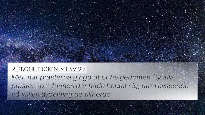 2 Krönikeboken 5:11 SV1917 Bible Verse Image