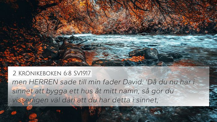 2 Krönikeboken 6:8 SV1917 Bible Verse Image