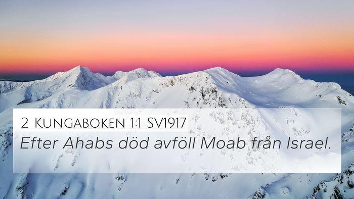 2 Kungaboken 1:1 SV1917 4K Wallpaper - Efter Ahabs död avföll Moab från - 4K Wallpaper Bible Verse