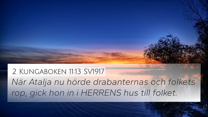 2 Kungaboken 11:13 SV1917 Bible Verse Image