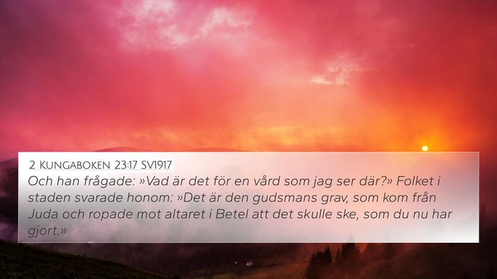 2 Kungaboken 23:17 SV1917 4K Wallpaper - Och han frågade: »Vad är det för en vård som - 4K Wallpaper Bible Verse