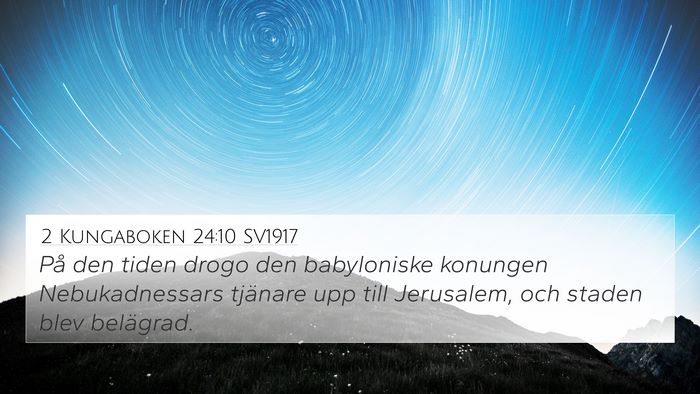 2 Kungaboken 24:10 SV1917 Bible Verse Image