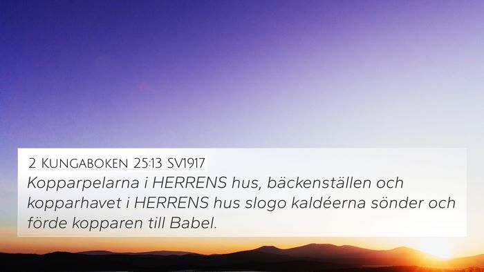 2 Kungaboken 25:13 SV1917 Bible Verse Image