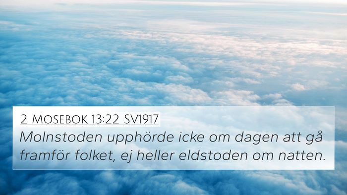 2 Mosebok 13:22 SV1917 4K Wallpaper - Molnstoden upphörde icke om dagen att gå - 4K Wallpaper Bible Verse