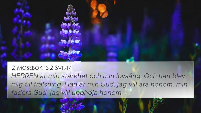 2 Mosebok 15:2 SV1917 Bible Verse Image