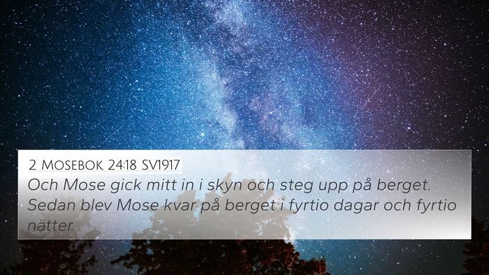 2 Mosebok 24:18 SV1917 Bible Verse Image