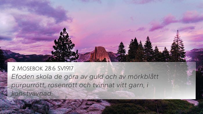 2 Mosebok 28:6 SV1917 Bible Verse Image