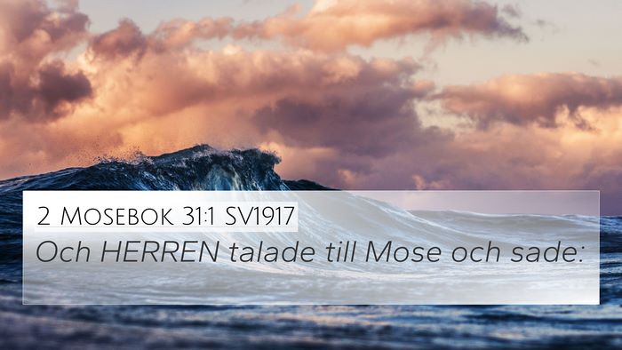 2 Mosebok 31:1 SV1917 Bible Verse Image