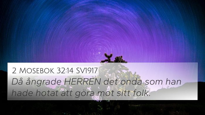 2 Mosebok 32:14 SV1917 Bible Verse Image