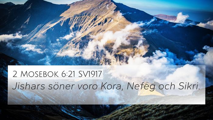 2 Mosebok 6:21 SV1917 Bible Verse Image