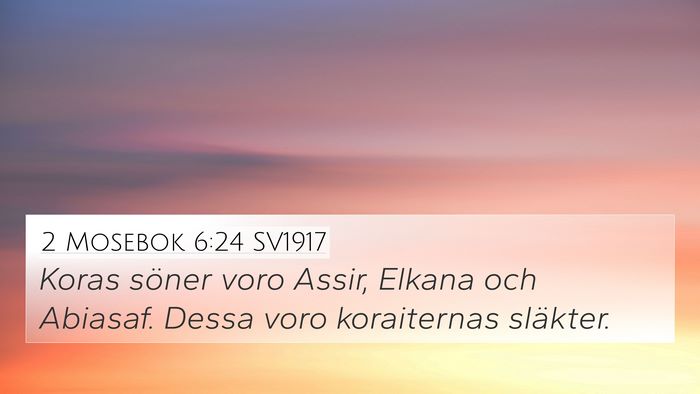 2 Mosebok 6:24 SV1917 Bible Verse Image
