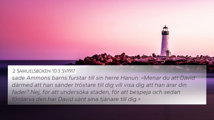 2 Samuelsboken 10:3 SV1917 4K Wallpaper - sade Ammons barns furstar till sin herre Hanun: - 4K Wallpaper Bible Verse