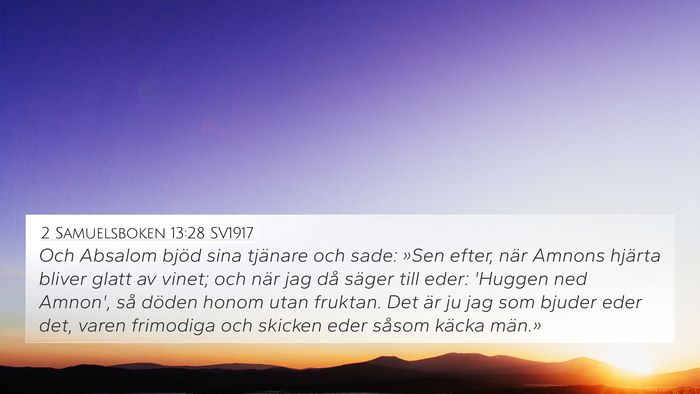 2 Samuelsboken 13:28 SV1917 Bible Verse Image