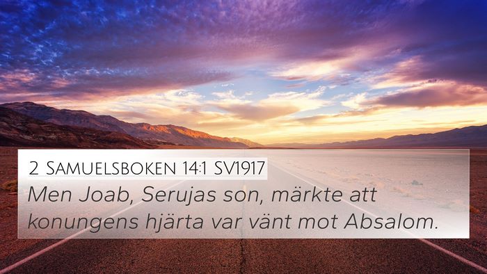 2 Samuelsboken 14:1 SV1917 4K Wallpaper - Men Joab, Serujas son, märkte att konungens - 4K Wallpaper Bible Verse