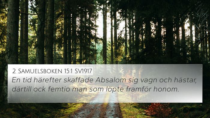 2 Samuelsboken 15:1 SV1917 Bible Verse Image