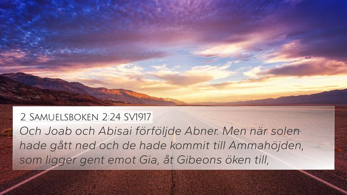 2 Samuelsboken 2:24 SV1917 4K Wallpaper - Och Joab och Abisai förföljde Abner. Men när - 4K Wallpaper Bible Verse