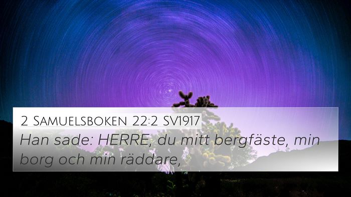 2 Samuelsboken 22:2 SV1917 Bible Verse Image