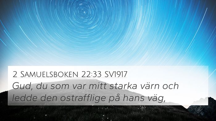2 Samuelsboken 22:33 SV1917 Bible Verse Image