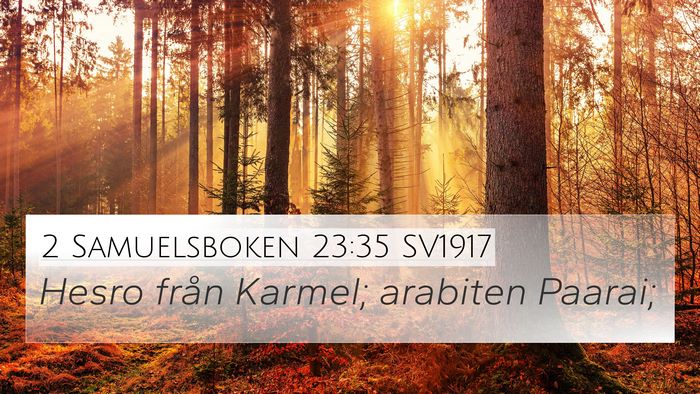 2 Samuelsboken 23:35 SV1917 Bible Verse Image
