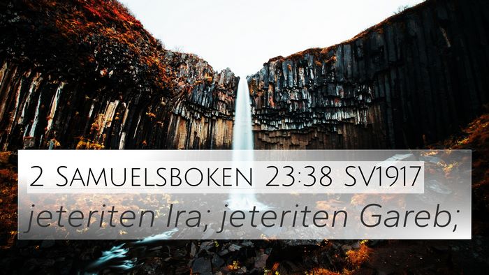 2 Samuelsboken 23:38 SV1917 Bible Verse Image