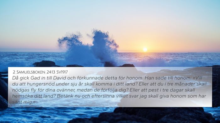 2 Samuelsboken 24:13 SV1917 Bible Verse Image