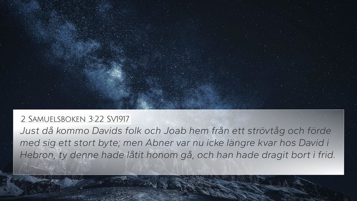 2 Samuelsboken 3:22 SV1917 Bible Verse Image