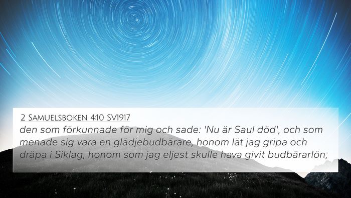 2 Samuelsboken 4:10 SV1917 4K Wallpaper - den som förkunnade för mig och sade: 'Nu är - 4K Wallpaper Bible Verse