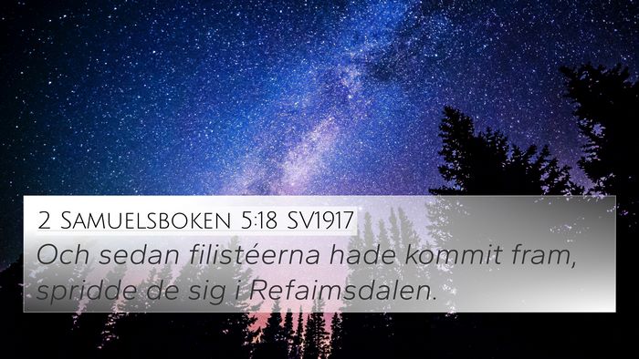 2 Samuelsboken 5:18 SV1917 Bible Verse Image