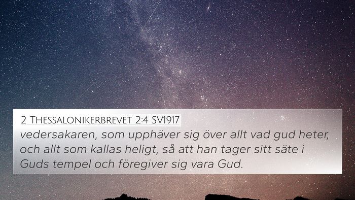 2 Thessalonikerbrevet 2:4 SV1917 Bible Verse Image