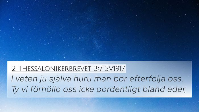 2 Thessalonikerbrevet 3:7 SV1917 Bible Verse Image