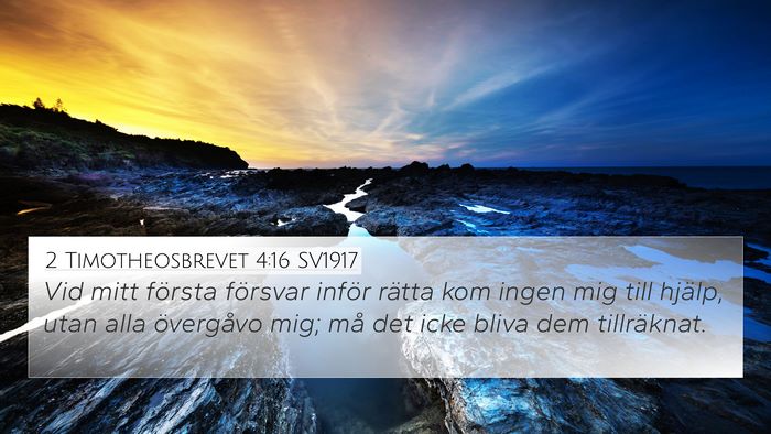 2 Timotheosbrevet 4:16 SV1917 Bible Verse Image