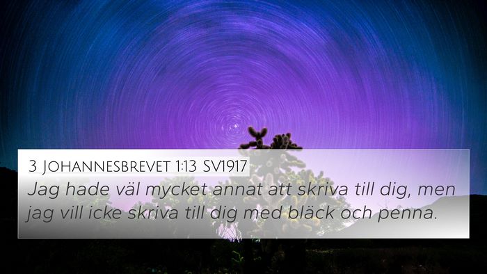 3 Johannesbrevet 1:13 SV1917 4K Wallpaper - Jag hade väl mycket annat att skriva till dig, - 4K Wallpaper Bible Verse