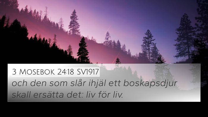 3 Mosebok 24:18 SV1917 4K Wallpaper - och den som slår ihjäl ett boskapsdjur skall - 4K Wallpaper Bible Verse